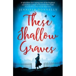 These Shallow Graves