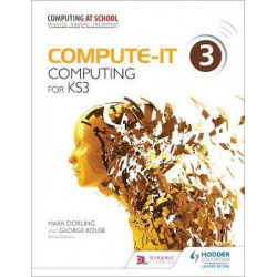 Compute-IT: Student's Book 3 - Computing for KS3
