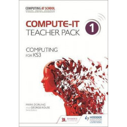 Compute-IT: Teacher Pack 1 - Computing for KS3