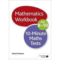 10-Minute Maths Tests Workbook Age 8-10