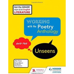 AQA GCSE English Literature Working with the Poetry Anthology and the Unseens Student Book