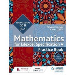 Edexcel International GCSE (9-1) Mathematics Practice Book Third Edition