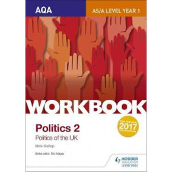 AQA AS/A-level Politics workbook 2: Politics of the UK