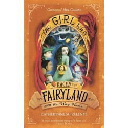 The Girl Who Raced Fairyland All the Way Home