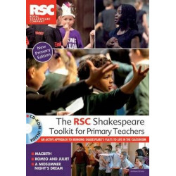The RSC Shakespeare Toolkit for Primary Teachers