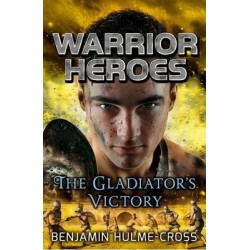 Warrior Heroes: The Gladiator's Victory