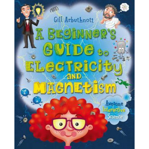A Beginner's Guide to Electricity and Magnetism
