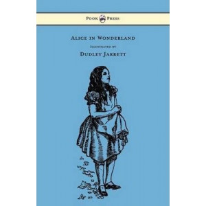 Alice in Wonderland - Illustrated by Dudley Jarrett
