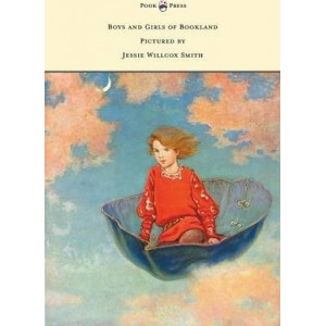Boys and Girls of Bookland - Pictured by Jessie Willcox Smith