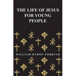 The Life of Jesus for Young People