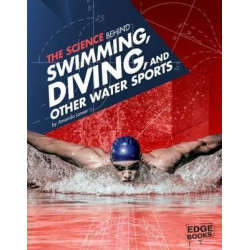 The Science Behind Swimming, Diving and Other Water Sports