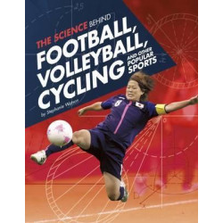 The Science Behind Football, Volleyball, Cycling and Other Popular Sports