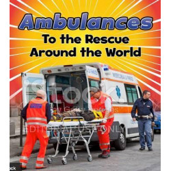 Ambulances to the Rescue Around the World