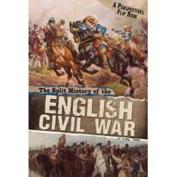 The Split History of the English Civil War