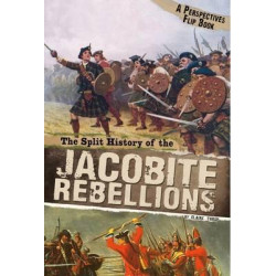 The Split History of the Jacobite Rebellions