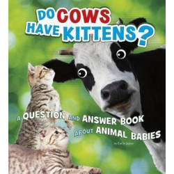 Do Cows Have Kittens?