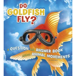 Do Goldfish Fly?