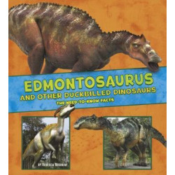 Edmontosaurus and Other Duck-Billed Dinosaurs