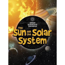 The Sun and Our Solar System