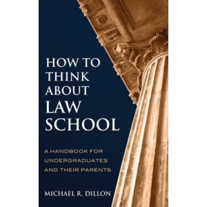 How to Think About Law School