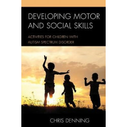 Developing Motor and Social Skills