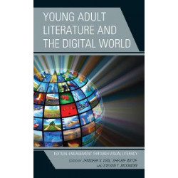 Young Adult Literature and the Digital World