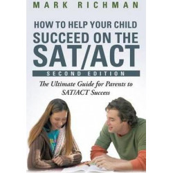How to Help Your Child Succeed on the SAT/ACT