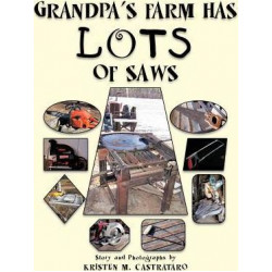 Grandpa's Farm Has LOTS of Saws