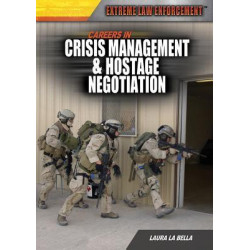 Careers in Crisis Management & Hostage Negotiation
