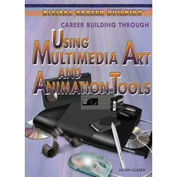 Career Building Through Using Multimedia Art and Animation Tools