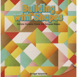 Building with Shapes: Analyze, Compare, Create, and Compose Shapes