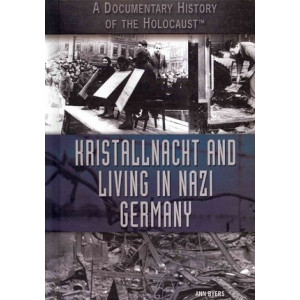 Kristallnacht and Living in Nazi Germany