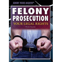 Felony Prosecution