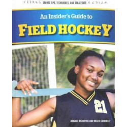 An Insider's Guide to Field Hockey