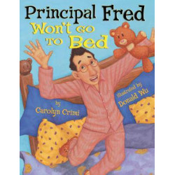 Principal Fred Won't Go to Bed