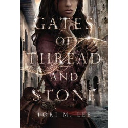 Gates of Thread and Stone