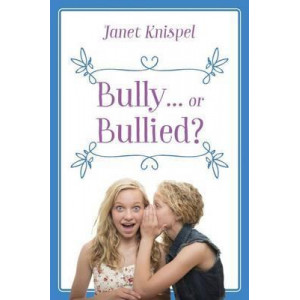 Bully...or Bullied?