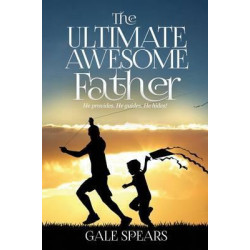 The Ultimate Awesome Father