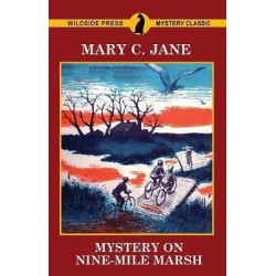 Mystery on Nine-Mile Marsh