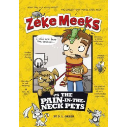 Zeke Meeks vs. the Pain-in-the-Neck Pets