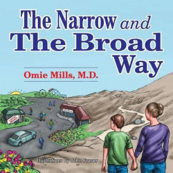 The Narrow and the Broad Way