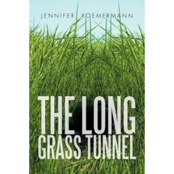 The Long Grass Tunnel