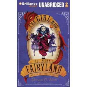 The Girl Who Fell Beneath Fairyland and LED the Revels There