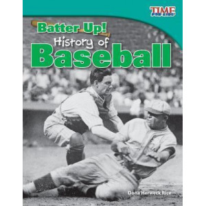 Batter Up! History of Baseball