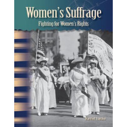 Women'S Suffrage: Fighting for Women's Rights