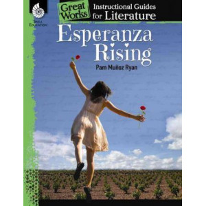 Esperanza Rising: an Instructional Guide for Literature