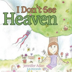 I Don't See Heaven