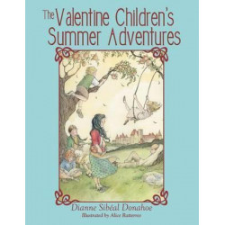 The Valentine Children's Summer Adventures