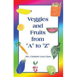 Veggies and Fruits from A to Z