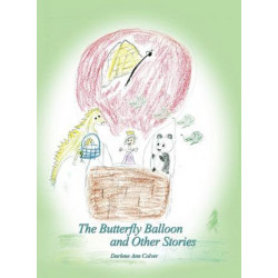 The Butterfly Balloon and Other Stories